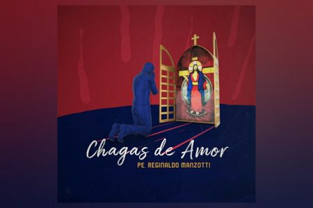 PADRE REGINALDO MANZOTTI APRESENTA A CANÇÃO CHAGAS DE AMOR