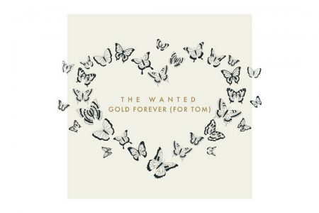 EM HOMENAGEM A TOM PARKER, THE WANTED LANÇA NOVA VERSÃO DE SEU SINGLE DE 2011, “GOLD FOREVER”