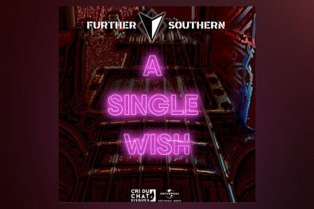 O DUO FUTHER SOUTHERN ESTREIA SEU NOVO SINGLE, “WISH”, EM TODAS AS PLATAFORMAS DIGITAIS