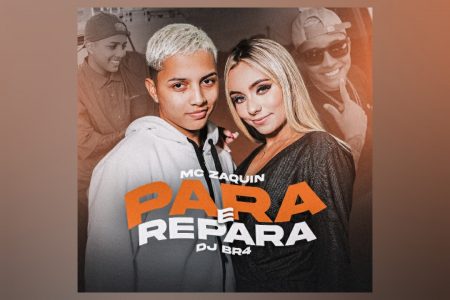 “PARA E REPARA” É O NOVO SINGLE E VIDEOCLIPE DE MC ZAQUIN