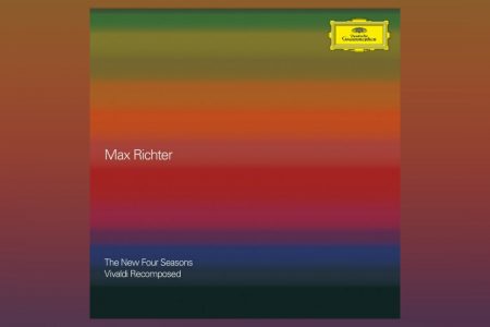 MAX RICHTER LANÇA O ÁLBUM COM SUA VERSÃO REVISITADA DE “THE NEW FOUR SEASONS – VIVALDI RECOMPOSED”