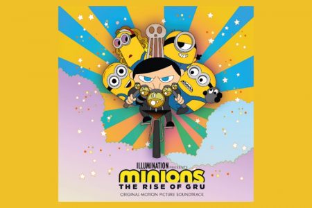 “MINIONS: THE RISE OF GRU” – TRILHA SONORA ORIGINAL DO FILME