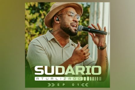 SUDÁRIO DISPONIBILIZA O EP “SUDÁRIO ATUALIZADO – PARTE 1”