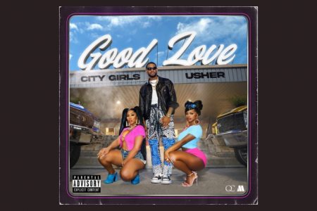 CONTANDO COM A PARTICIPAÇÃO DO HITMAKER USHER, O DUO FEMININO DE HIP-HOP CITY GIRLS APRESENTA SEU NOVO SINGLE, “GOOD LUCK”