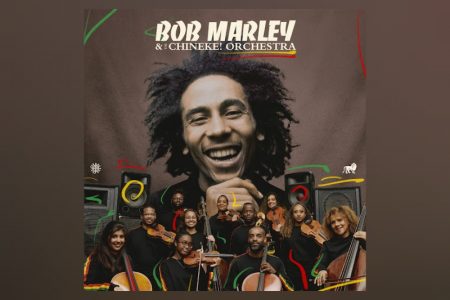 O ÁLBUM “BOB MARLEY & CHINEKE! ORCHESTRA”, TRIBUTO AO ÍCONE DO REGGAE BOB MARLEY, JÁ ESTÁ DISPONÍVEL!