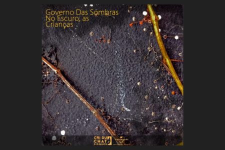 GOVERNO DAS SOMBRAS APRESENTA SEU NOVO SINGLE, “NO ESCURO, AS CRIANÇAS”