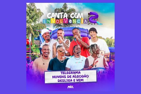 [VIRGIN] CONFIRA A NOVA CANÇÃO E O CLIPE DO GRUPO ENVOLVÊNCIA, “BLOCO EXALTASAMBA: TELEGRAMA / NUVENS DE ALGODÃO / DESLIGA E VEM”