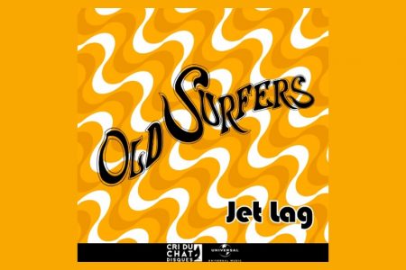 OUÇA “JET LAG”, NOVA MÚSICA DO OLD SURFERS, EM TODAS AS PLATAFORMAS DIGITAIS