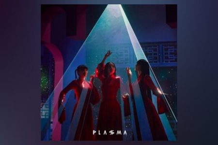 A BANDA DE J-POP PERFUME ESTÁ DE VOLTA! O GRUPO APRESENTA O ÁLBUM “PLASMA”