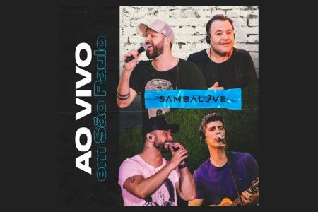 [VIRGIN] SAMBALOVE APRESENTA O ÁLBUM “AO VIVO EM SÃO PAULO”