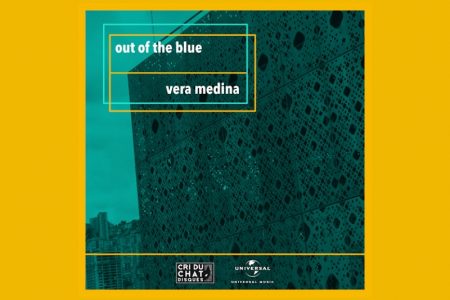 VERA MEDINA LANÇA A MÚSICA “OUT OF THE BLUE”