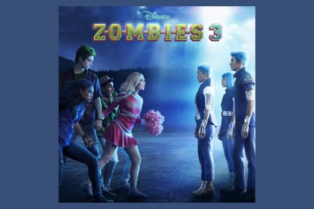 A TRILHA SONORA DO NOVO LONGA “ZOMBIES 3”, DA DISNEY+, JÁ ESTÁ DISPONÍVEL