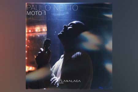 [VIRGIN] ANALAGA LANÇA A FAIXA COLABORATIVA “MOTO 1”, COM A PARTICIPAÇÃO DE PAULO NETTO