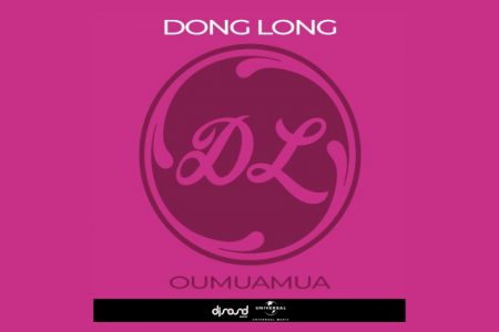 CONHEÇA “OUMUAMUA”, A NOVA MÚSICA DO DONG LONG