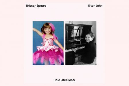 ELTON JOHN LANÇA SUA AGUARDADÍSSIMA COLABORAÇÃO COM BRITNEY SPEARS, ÍCONE GLOBAL DO POP: “HOLD ME CLOSER” JÁ ESTÁ DISPONÍVEL!