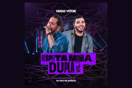 “RESPEITA MINHA DUPLA”, O NOVO EP DOS SERTANEJOS HUGO & VITOR, JÁ ESTÁ DISPONÍVEL