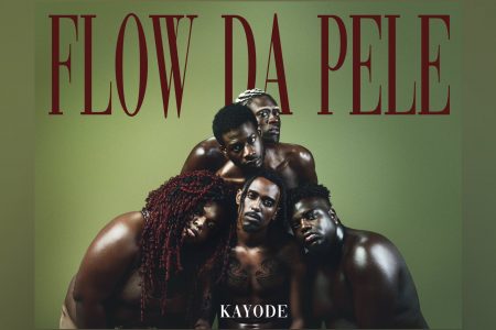 [VIRGIN] KAYODE DIVULGA CAPA E TRACKLIST DO SEU NOVO DISCO, “FLOW DA PELE”