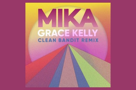 O DJ E PRODUTOR CLEAN BANDIT ASSINA A VERSÃO REMIX DO HIT VIRAL “GRACE KELLY”, DE MIKA