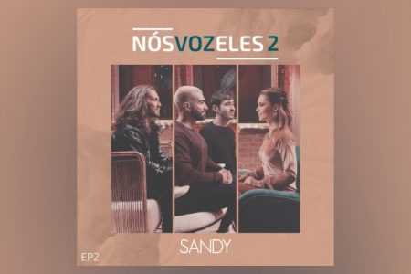 SANDY LANÇA “NÓS, VOZ, ELES 2”