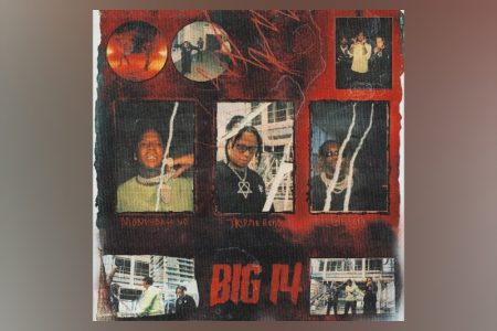 [VIRGIN] O RAPPER TRIPPIE REDD CONTA COM AS PARTICIPAÇÕES DE MONEYBAGG YO E OFFSET EM SEU NOVO SINGLE, “BIG 14”