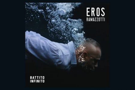 “BATTITO INFINITO”, NOVO ÁLBUM DE EROS RAMAZZOTTI, É DISPONIBILIZADO EM VERSÃO FÍSICA E DIGITAL