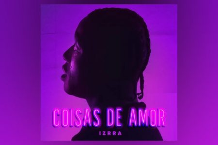 IZRRA APRESENTA O ÁLBUM “COISAS DE AMOR”