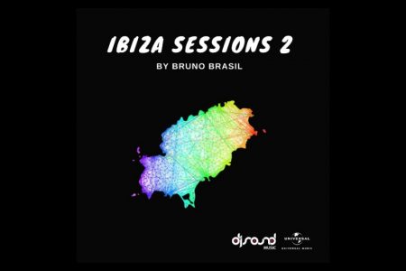 CHEGA EM TODOS AS PLATAFORMAS DIGITAIS O ÁLBUM “IBIZA SESSIONS 2”
