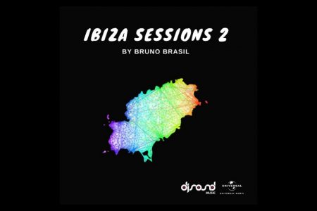 CHEGA EM TODOS AS PLATAFORMAS DIGITAIS O ÁLBUM “IBIZA SESSIONS 2”