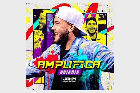 [VIRGIN] OUÇA O EP “AMPLIFICA VOL.2”, DE JOHN AMPLIFICADO