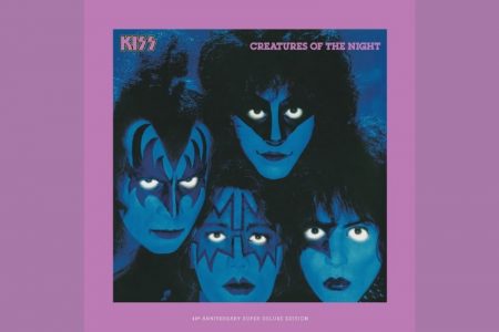 COMEMORANDO SEU 40º ANIVERSÁRIO, “CREATURES OF THE NIGHT”, DO KISS, GANHA VERSÃO COMEMORATIVA