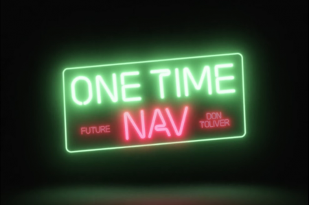 NAV DISPONIBILIZA O VIDEOCLIPE DE “ONE TIME”, QUE CONTA COM A PARTICIPAÇÃO DE FUTURE & DON TOLIVER