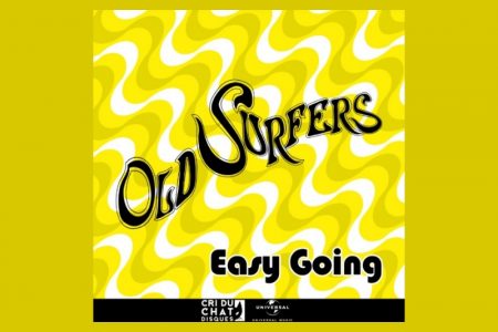 OLD SURFERS DISPONIBILIZA O SINGLE “EASY GOING” EM TODOS OS APLICATIVOS DE MÚSICA