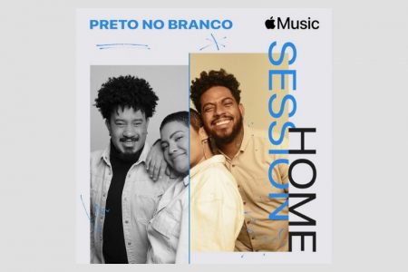 O GRUPO PRETO NO BRANCO LANÇA O EP “APPLE MUSIC HOME SESSION”