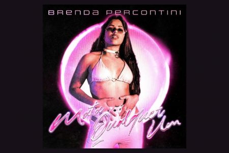 BRENDA PERCONTINI LANÇA SEU PRIMEIRO SINGLE, “MATA QUALQUER UM”