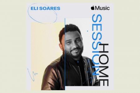 INDICADO AO LATIN GRAMMY®, ELI SOARES DISPONIBILIZA O EP “APPLE MUSIC HOME SESSION”