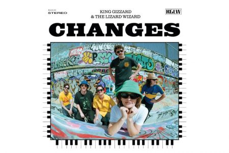 [VIRGIN] KING GIZZARD & THE LIZARD WIZARD SEGUE PRODUTIVO COMO NUNCA E LANÇA “CHANGES “, SEU QUINTO ÁLBUM EM 2022