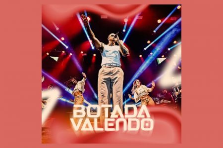 O GIGANTE LÉO SANTANA LANÇA O SINGLE, “BOTADA VALENDO”, QUE CHEGA ACOMPANHADO DE SEU VIDEOCLIPE OFICIAL