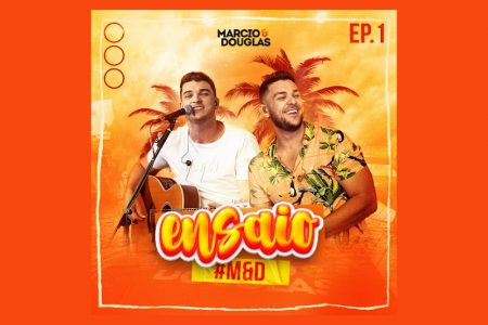 [VIRGIN] A DUPLA MARCIO & DOUGLAS RETORNA COM O LANÇAMENTO DO EP “ENSAIO”