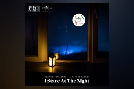 O NOVO PROJETO DE PEDRO ELEFTHERIOU E GILMAR VIEIRA, POETRY JAZZ, CONTA COM AS PARTICIPAÇÕES DE EDOARDO BALLERINI E MARGARET GUDKOV NA TRACK “I STARE AT THE NIGHT”