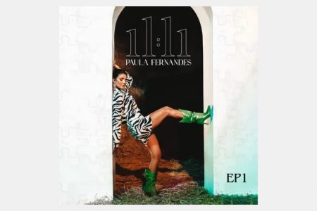 PAULA FERNANDES LANÇA A VERSÃO ACÚSTICA DO PRIMEIRO VOLUME DO EP “11:11”