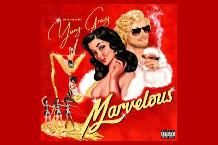 O RAPPER AMERICANO YUNG GRAVY PUBLICA SEU ÁLBUM “MARVELOUS”