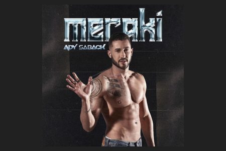 [VIRGIN] O DJ E PRODUTOR ADY SHABACK LANÇA A TRACK “MERAKÍ”