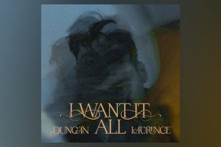 CONHEÇA O NOVO SINGLE DE DUNCAN LAURENCE, “I WANT IT ALL”