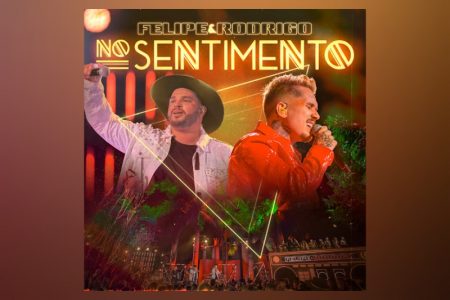 [VIRGIN] A DUPLA FELIPE & RODRIGO APRESENTA O EP “NO SENTIMENTO EP.1”