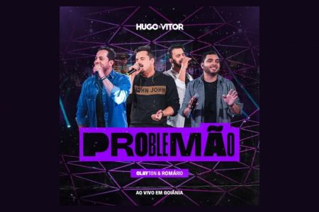 “PROBLEMÃO” É HIT! COM MAIS DE UM MILHÃO DE TRANSMISSÕES NO SPOTIFY BRASIL, HUGO & VITOR ALCANÇAM A POSIÇÃO #110 DA PARADA BRASIL DA PLATAFORMA