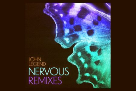 JOHN LEGEND LANÇA UM EP COM TRÊS NOVOS REMIXES DA FAIXA “NERVOUS”