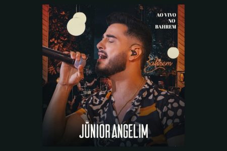 [VIRGIN] JUNIOR ANGELIM ESTREIA SEU NOVO EP, “AO VIVO NO BAHREM”