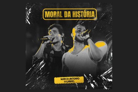 [VIRGIN] OUÇA AGORA “MORAL DA HISTÓRIA”, NOVA MÚSICA DE MARCO ANTÔNIO & GABRIEL. ASSISTA TAMBÉM AO CLIPE