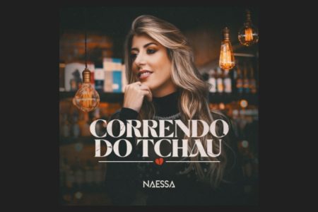 [VIRGIN] NAESSA DISPONIBILIZA SEU NOVO ÁLBUM, “CORRENDO DO TCHAU VOL.1”