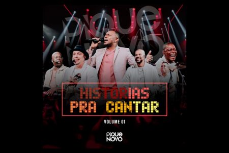 [VIRGIN] O GRUPO DE PAGODE CARIOCA PIQUE NOVO LANÇA O EP “HISTÓRIAS PRA CANTAR VOL. 1”